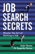 Job Search Secrets: Master the Art of Getting a Job