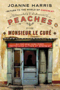 Peaches for Monsieur le Cur├â┬⌐: A Novel (A Vianne Rocher Novel)