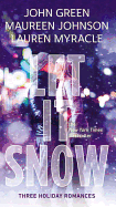 Let It Snow: Three Holiday Stories (162 JEUNESSE)