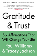 Gratitude and Trust: Six Affirmations That Will Change Your Life