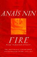 Fire: From 'A Journal of Love' The Unexpurgated Di