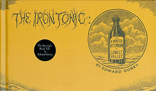 The Iron Tonic: Or, A Winter Afternoon in Lonely Valley
