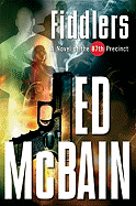Fiddlers: A Novel of the 87th Precinct (87th Precinct Mysteries)