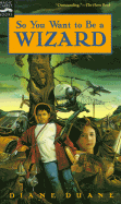 So You Want to Be a Wizard (Young Wizards Series)