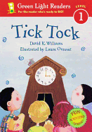 Tick Tock (Green Light Readers Level 1)