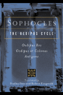 Sophocles, the Oedipus Cycle: Oedipus Rex, Oedipu