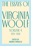 'Essays of Virginia Woolf, Vol. 4, 1925-1928'