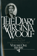The Diary of Virginia Woolf, Vol. 1: 1915-1919