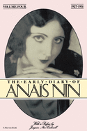 The Early Diary of Anais Nin, Vol. 4 (1927-1931)
