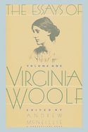 'Essays of Virginia Woolf Vol 1: Vol. 1, 1904-1912'