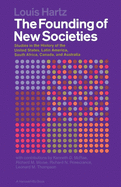 'The Founding of New Societies: Studies in the History of the United States, Latin America, South Africa, Canada, and Australia'