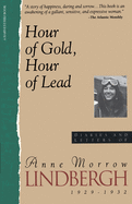 'Hour of Gold, Hour of Lead: Diaries and Letters of Anne Morrow Lindbergh, 1929-1932'