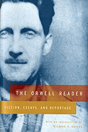 The Orwell Reader: Fiction, Essays, and Reportage