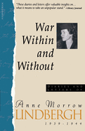 'War Within & Without: Diaries and Letters of Anne Morrow Lindbergh, 1939-1944'