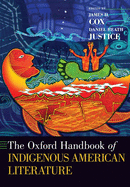 The Oxford Handbook of Indigenous American Literature (Oxford Handbooks)