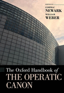 The Oxford Handbook of the Operatic Canon (Oxford Handbooks)