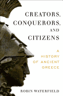 'Creators, Conquerors, and Citizens: A History of Ancient Greece'