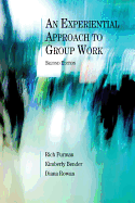 'An Experiential Approach to Group Work, Second Edition'