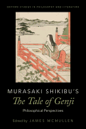 Murasaki Shikibu's the Tale of Genji: Philosophical Perspectives