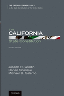 The California State Constitution (Oxford Commentaries on the State Constitutions of the United States)