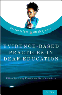 Evidence-Based Practices in Deaf Education (Perspectives on Deafness)