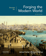 Sources for Forging the Modern World 2nd Edition