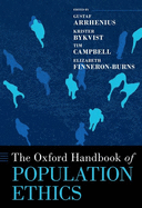 The Oxford Handbook of Population Ethics (Oxford Handbooks)