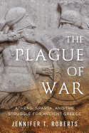 'Plague of War: Athens, Sparta, and the Struggle for Ancient Greece'