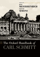 The Oxford Handbook of Carl Schmitt