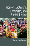 'Women's Activism, Feminism, and Social Justice'