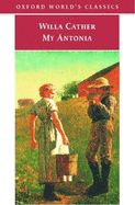 My Ãntonia (Oxford World's Classics)
