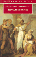 Titus Andronicus (Oxford World's Classics)