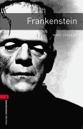 Frankenstein (The Oxford Bookworms Library: Leval 3)