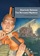 Dominoes, New Edition: Level 2: 700-Word Vocabulary Sherlock Holmes: The Norwood Mystery (Dominoes: Level 2)