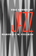 The Story of Jazz (Galaxy Books)