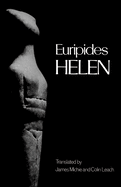 Helen (Greek Tragedy in New Translations)