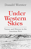 Under Western Skies: Nature and History in the American West