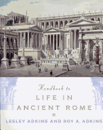 Handbook to Life in Ancient Rome