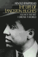 'The Life of Langston Hughes, Volume 2: 1941-1967'