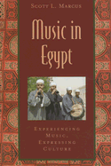 'Music in Egypt: Experiencing Music, Expressing Culture [With CD]'