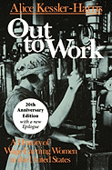 Out to Work: A History of Wage-Earning Women in the United States, 20th Anniversary Edition