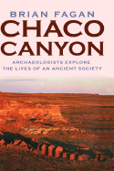 Chaco Canyon: Archeologists Explore the Lives of an Ancient Society