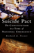 Not a Suicide Pact: The Constitution in a Time of National Emergency
