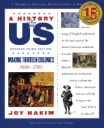 A History of Us: Making Thirteen Colonies: 1600-1740 a History of Us Book Two