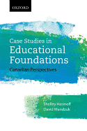 Case Studies in Educational Foundations : Canadian Perspectives
