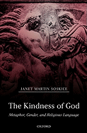 The Kindness of God: Metaphor, Gender, and Religious Language
