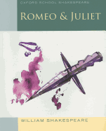 Romeo and Juliet: Oxford School Shakespeare (Oxford School Shakespeare Series)
