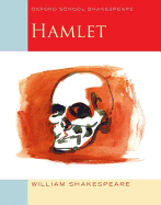 Hamlet: Oxford School Shakespeare (Oxford School Shakespeare Series)