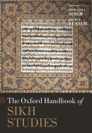 The Oxford Handbook of Sikh Studies (Oxford Handbooks)