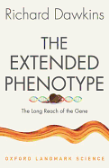 The Extended Phenotype: The Long Reach of the Gene (Oxford Landmark Science)